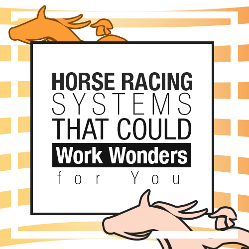 Horse Racing Systems That Work