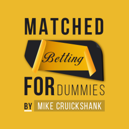 Matched Betting for dummies - The Ultimate Guide