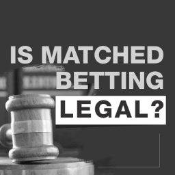 Is Matched Betting legal?