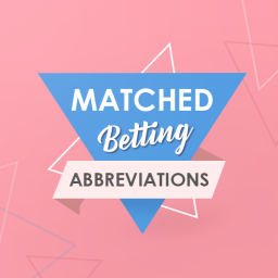 Matched Betting Abbreviations
