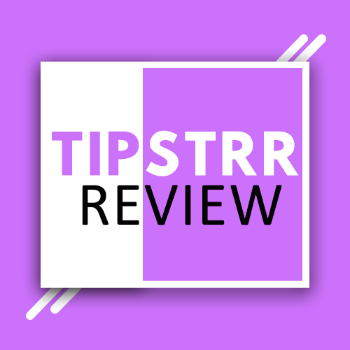 Tipstrr Review