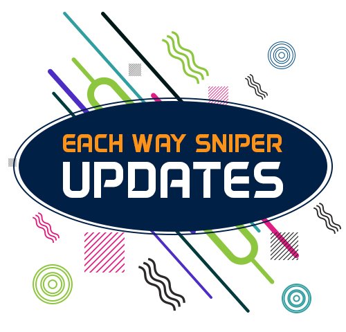 Each Way Sniper updates
