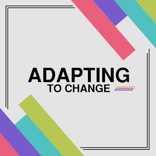 Adapting to change