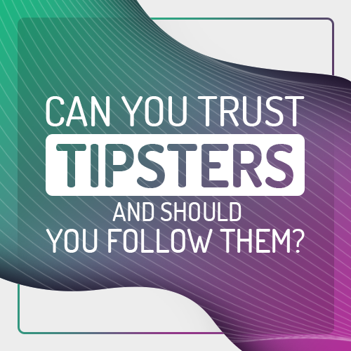 Can You Trust Tipsters and Should You Follow Them?